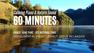 Calm Piano Instrumental with Nature Sound  | Ranu Kumbolo