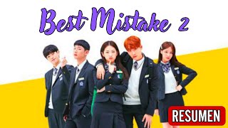 BEST MISTAKE 2 [ El Mejor Error 2 ] - Resumen -