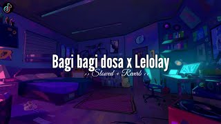 DJ Bagi Bagi Dosa × Lelolay - (𝙎𝙡𝙤𝙬𝙚𝙙   𝙍𝙚𝙫𝙚𝙧𝙗) Tiktok Version 🎧
