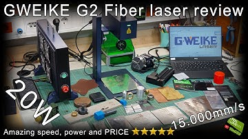 Gweike G2 20W Fiber Laser Engraver + addons [Unbox/Review/Test] Metal engraving /alu/brass/plastick