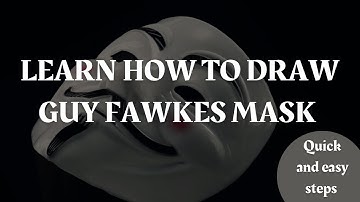 TUTORIAL: LEARN HOW TO DRAW GUY FAWKES MASK