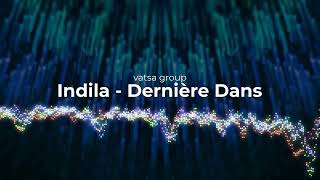 Indila - Dernière Danse Voix Perdue Emotional French Song Edit Vatsagroup