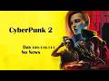 Day(s) 109-110-111: Daily Cyberpunk 2 News