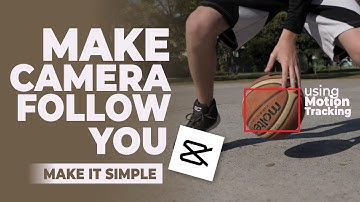 How to Motion Track in CapCut and Make the Camera Follow You