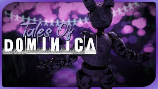 [FNAF | SFM] ► Tales of Dominica | Animated Music Video