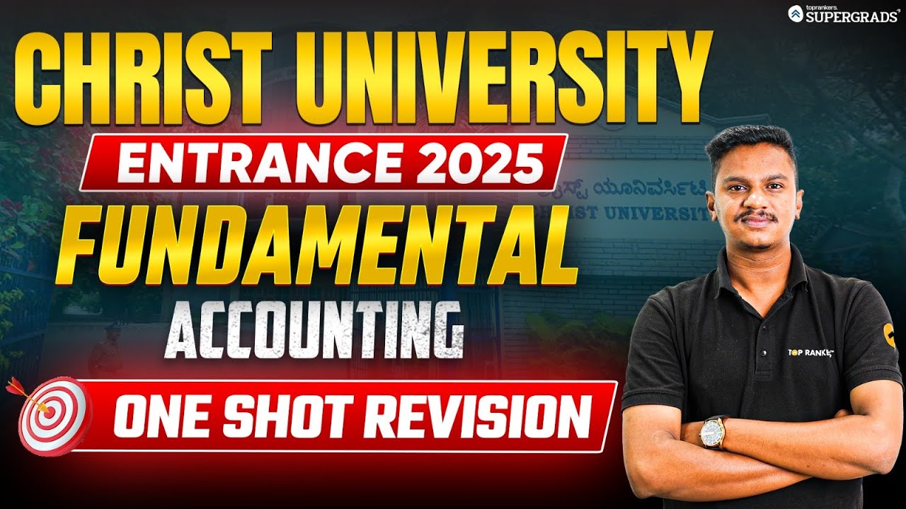 Complete Fundamental Accounting ✍️| One Shot Revision for Christ University Entrance 2025 🎯📚