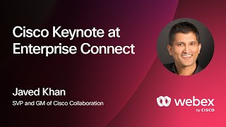 Keynote at Enterprise Connect  |  Webex by Cisco screenshot 2