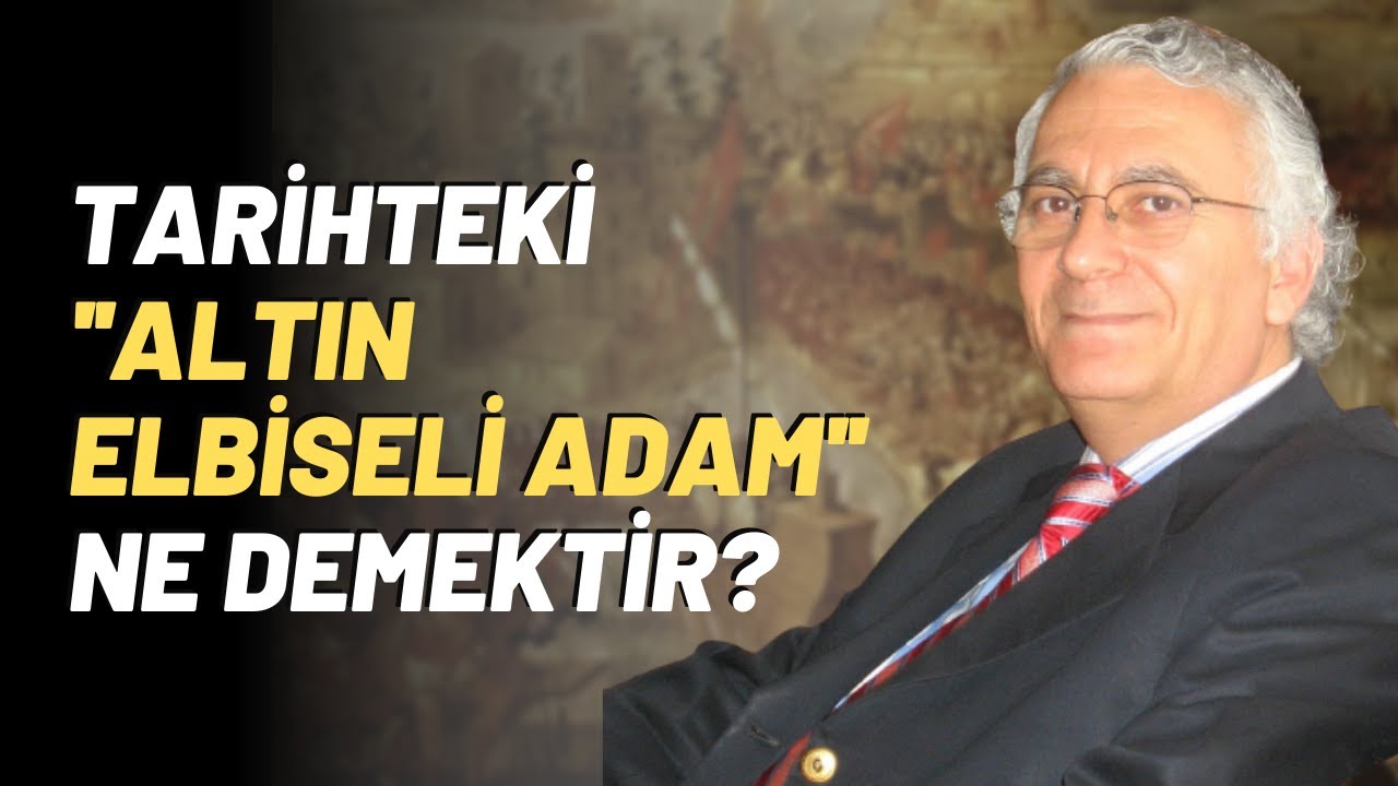 Tarihteki ''Altın Elbiseli Adam'' Ne Demektir? YouTube