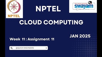 NPTEL Cloud Computing   Week 11 Assignment 11 Answers Solution Quiz||JAN 2025  NPTEL#nptel2025#nptel