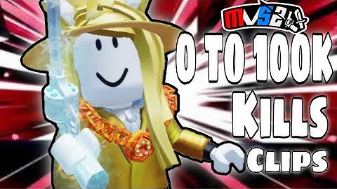 0 - 100k kills clips | murderers vs sheriffs 2 | mvs2 | Roblox