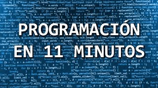 Aprende a programar en 11 minutos