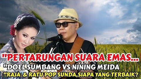 ‼️PERTARUNGAN EMAS‼️DOEL SUMBANG vs NINING MEIDA | SIAPAKAH RAJA & RATU POP SUNDA?🔥