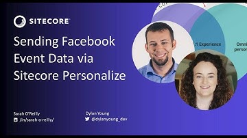 Demo: Send Facebook Event Data with Sitecore Personalize | digital customer experience