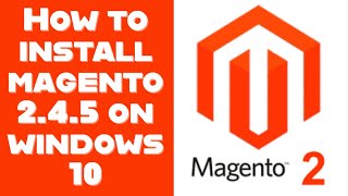 Solved - How to install magento 2.4.5 on windows 10 using xampp localhost  @Rocking Support ​