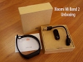 Mi Band 2 unboxing | Xiaomi