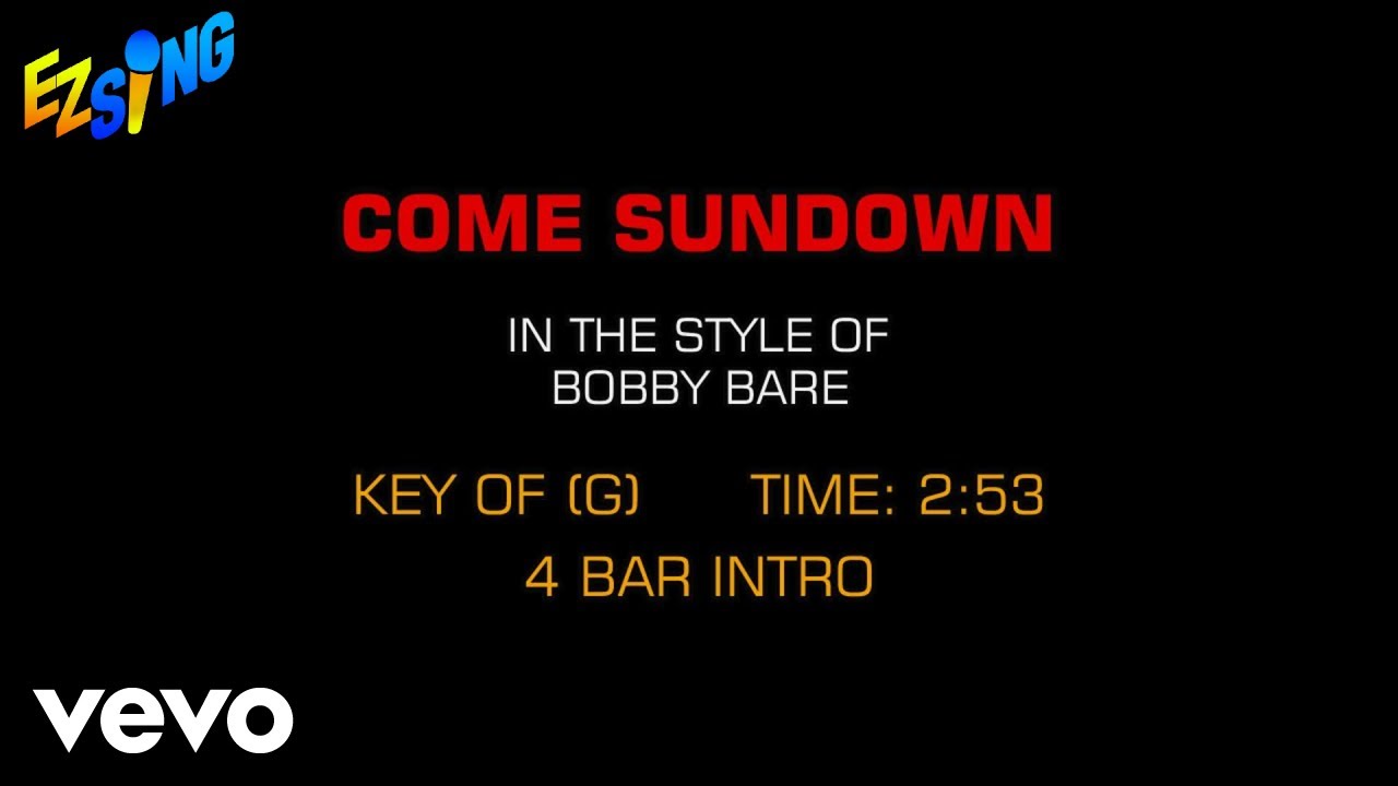 Bobby Bare - Come Sundown (Karaoke EZ Sing) Bobby Bare - Come Sundown (Karaoke EZ Sing)