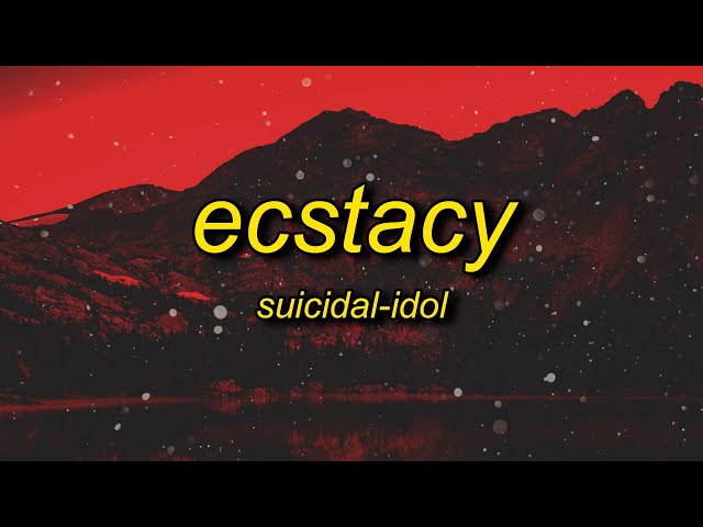 SUICIDAL-IDOL - ecstacy (slowed/tiktok version) Lyrics | sticking out your tongue for the picture class=