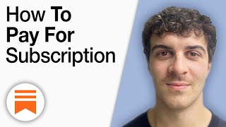 How To Pay for Substack Subscription [2025 Full Guide]