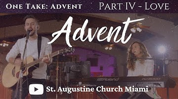 Advent (One Take: Advent) | Official Worship Video | Justin Yglesias and Micayla Reynolds