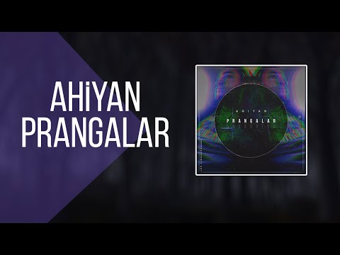 Ahiyan - Prangalar (Official Audio)