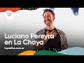 Luciano Pereyra en La Chaya - Festival País 2022