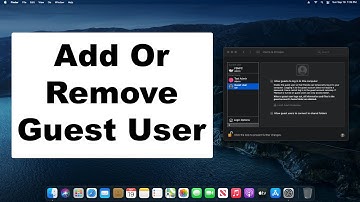 How To Add Or Remove A Guest User Account On Mac | Quick & Easy Guide