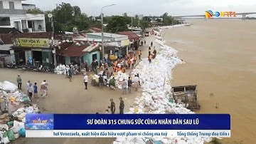 SƯ ĐOÀN 315 – CHUNG SỨC CÙNG NHÂN DÂN SAU LŨ