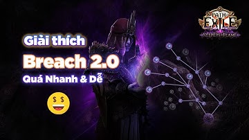 [POE1 v3.27] - BREACH 2.0 giải thích bằng tiếng Việt - Content mùa quá ngon!