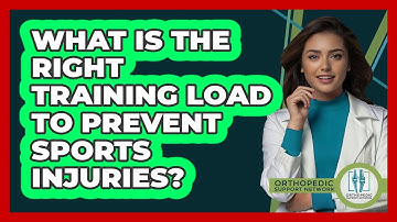 What Is The Right Training Load To Prevent Sports Injuries? - Orthopedic Support Network