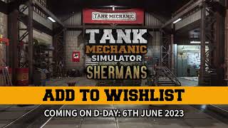 Tank Mechanic Simulator - Shermans DLC - Release Trailer STEAM