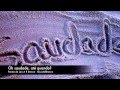 Óh saudade, até quando