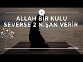 Allah bir kulu severse 2 nişan verir  | Volkan aksoy