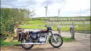 Back Lanes & Windmills The Royal Enfield Classic 350 Finds them all