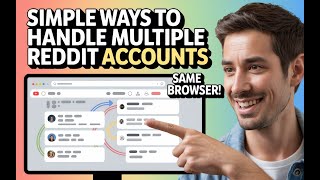 Simple Ways to Handle Multiple Reddit Accounts from the Same Browser