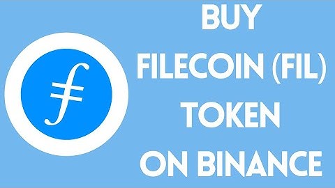 How To Buy Filecoin (FIL) On Binance | Cryptocurrency Tutorial 2022