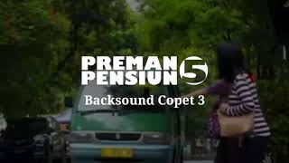 Backsound Preman Pensiun 5 Copet 3