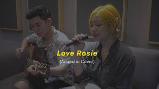 LOVE ROSIE - Hannah Hoang x KrisD (cover) | T.A Acoustic Session