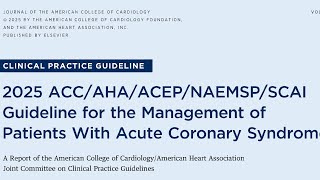 2025 ACC/AHA Acute Coronary Syndromes Management Guideline in simple words - Medicine for dummies