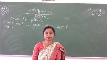 Class 1 EVS / Chapter 6. My School ( Exercise Part 1)