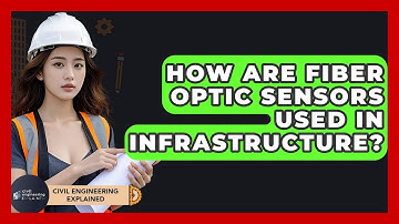 How Are Fiber Optic Sensors Used In Infrastructure? - Civil Engineering Explained
