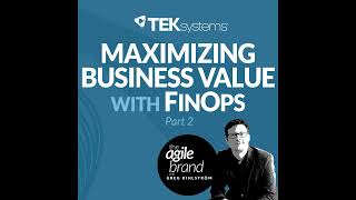 Maximizing business value with FinOps Part 2 with Kalika Prasad Maheshwari TEKsystems