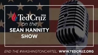 Ted Cruz on the Sean Hannity Show   January 15, 2016