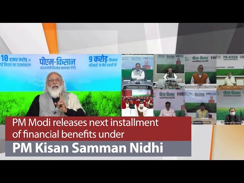 PM Modi releases next installment of financial benefit under PM Kisan Samman Nidhi | PMO