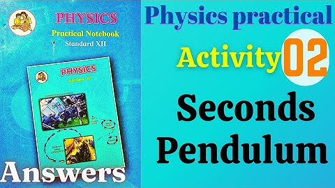 Antwoorden op de tweede slinger, klas 12, natuurkundeactiviteit 2, Maharashtra Board