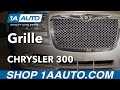 How to Replace Front Grille 05-10 Chrysler 300