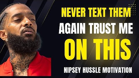 Never Text Them Again | Nipsey Hussle Style Motivation to Protect Your Peace & Power