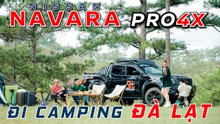 Bán tải NAVARA PRO4X và Hành trình camping ĐÀ LẠT | Vietnam Road Trip