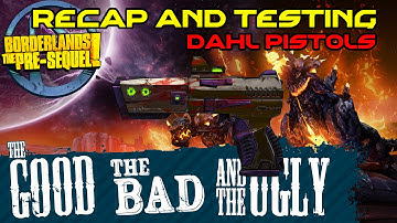 Borderlands The Pre Sequel: Dahl Pistols Recap and Testing