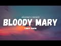 Lady Gaga - Bloody Mary [Lyrics] [Slowed   Reverb]