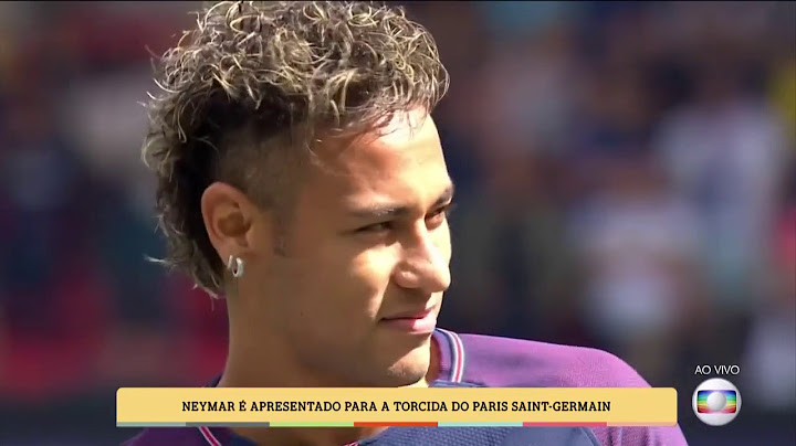 VEJA A APRESENTAÇÃO DE NEYMAR NO PSG